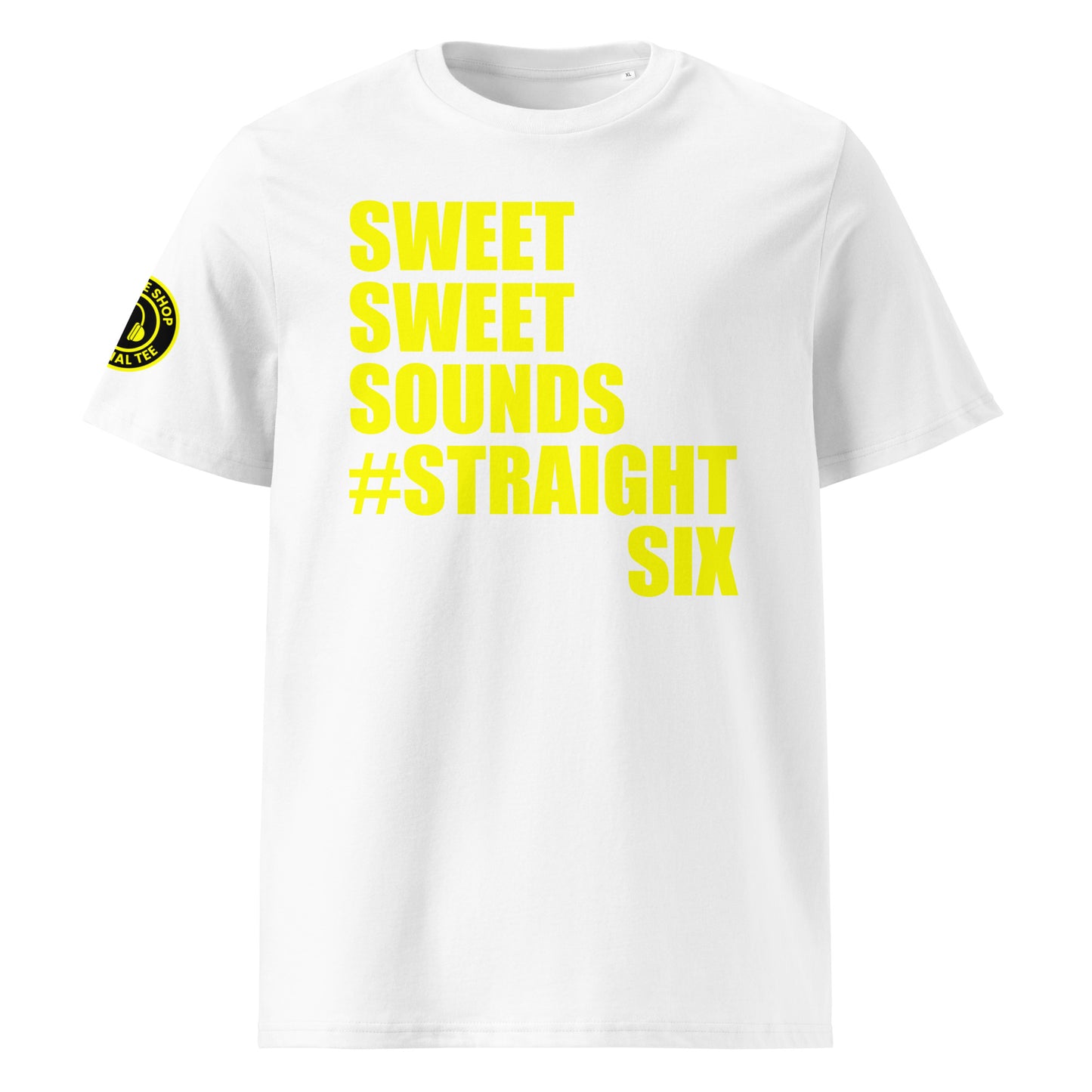 Front view of white unisex t-shirt with bold yellow “SWEET SWEET SOUNDS #STRAIGHTSIX” slogan. DTF print, perfect for straight-six engine fans and car meet enthusiasts.