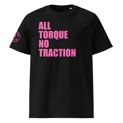 Front view of black unisex t-shirt with bold pink “ALL TORQUE NO TRACTION” slogan. DTF print, perfect for car meets, torque fans, and petrolhead banter.