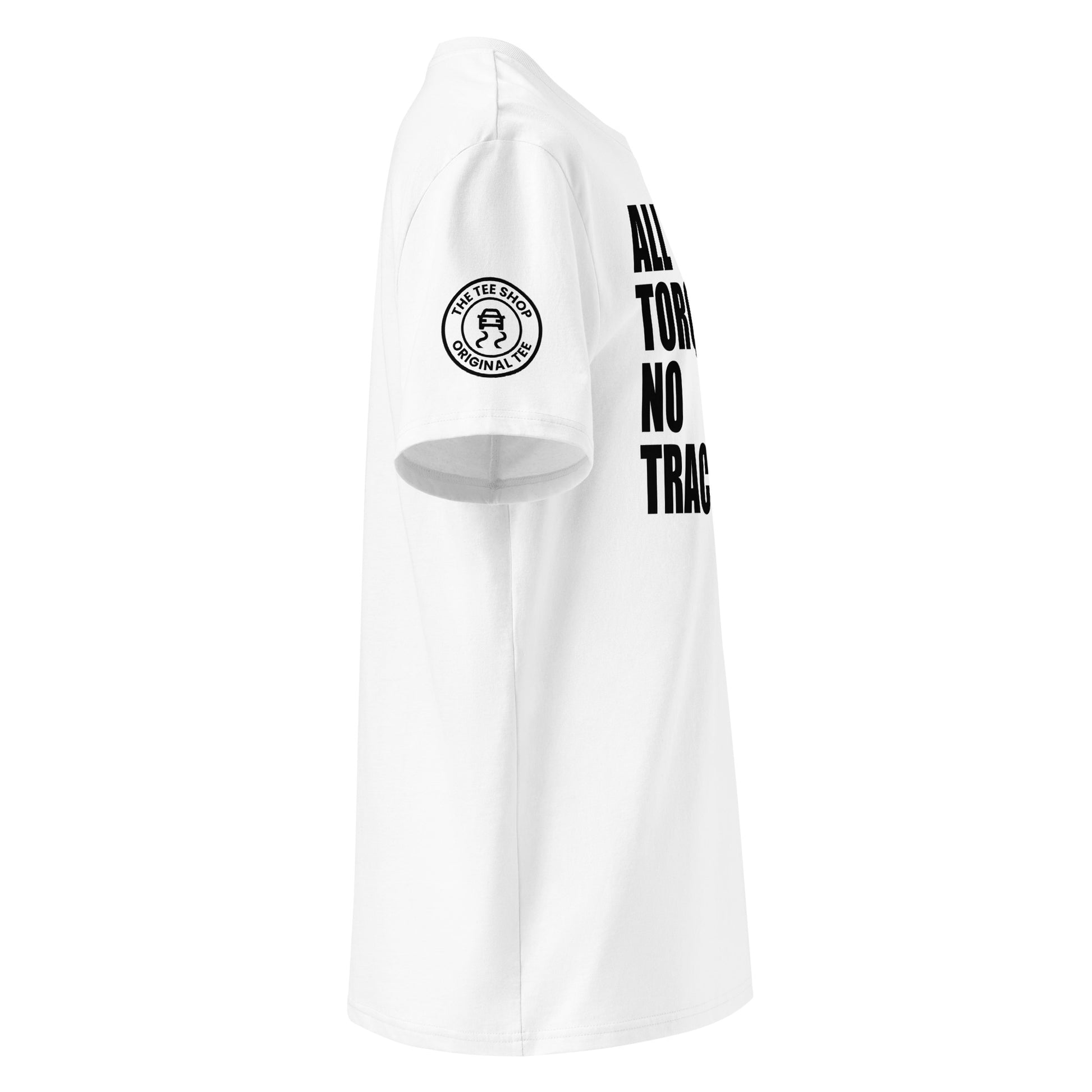 Right side view of white t-shirt showing The Tee Shop’s traction control button logo on the sleeve and edge of the torque slogan. DTF print, car culture and banter tribute.