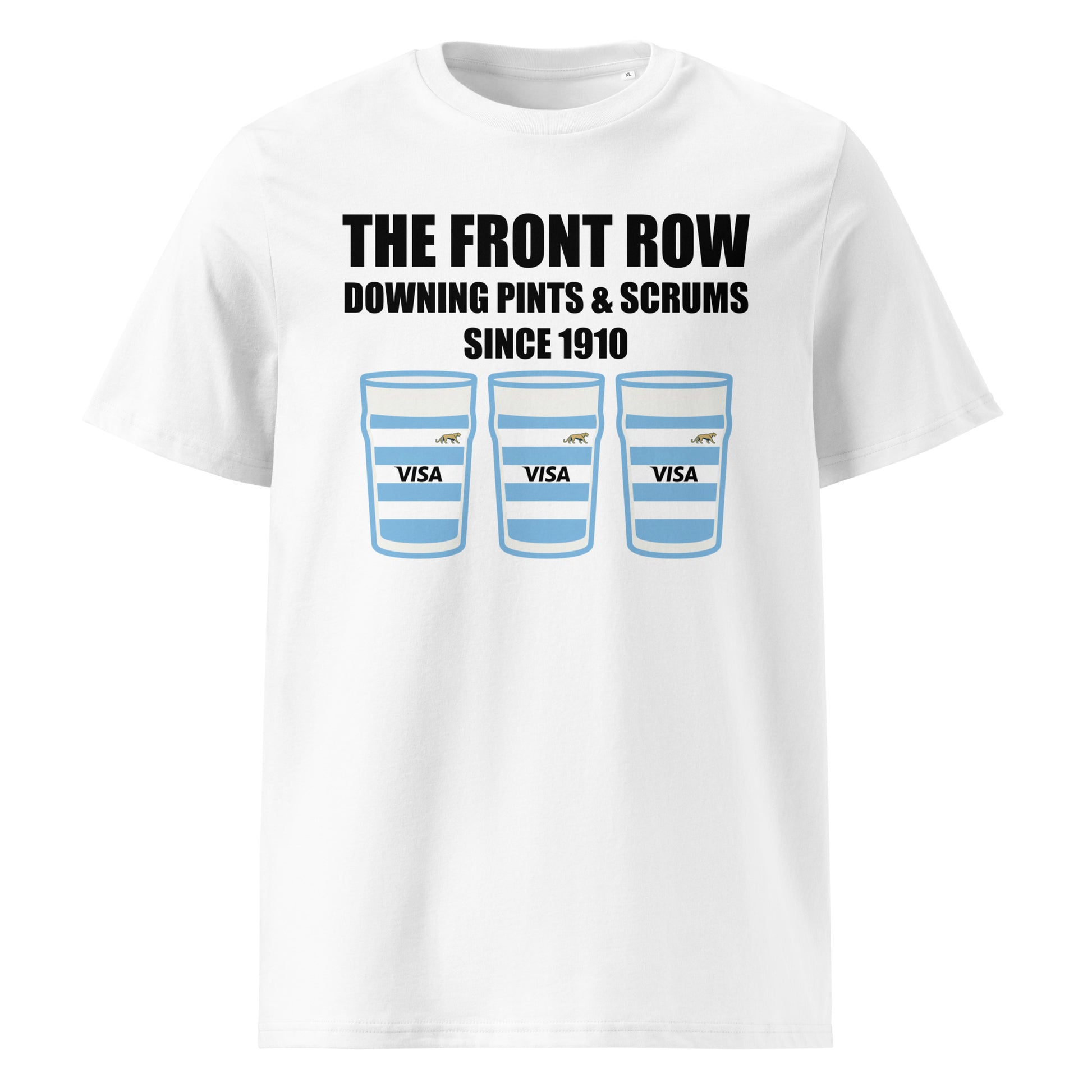 White Argentina home rugby t-shirt with black slogan text reading The Front Row Downing Pints & Scrums Since 1910 and three pint glasses in sky blue and white stripes.
