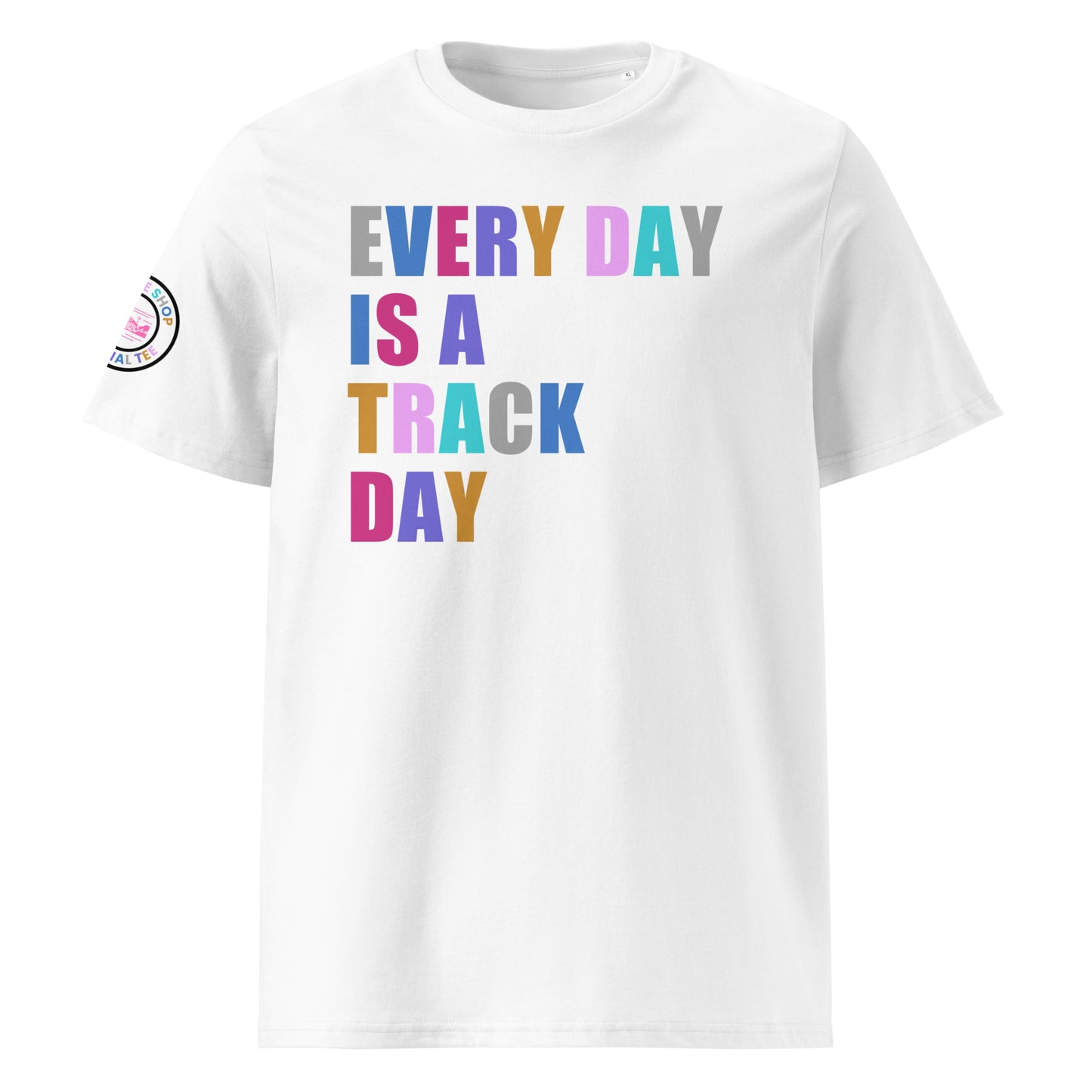 EVERY DAY IS A TRACK DAY T-Shirt – White – Harlequin Multi-Colour – Front View