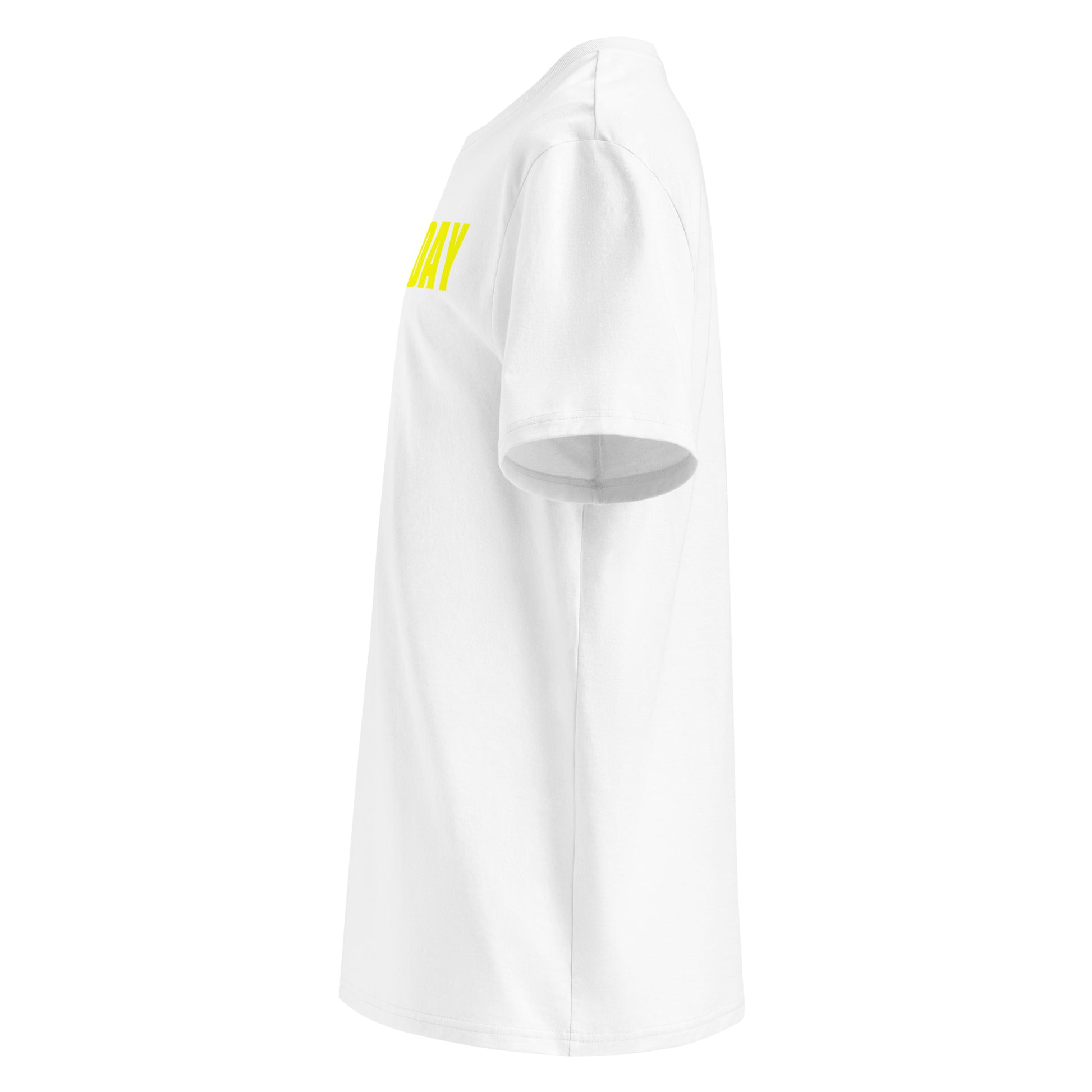 Left side view of white unisex t-shirt, plain sleeve, visible side of the yellow “EVERY DAY IS A TRACK DAY” chest print. Minimalist, car meet fan style.