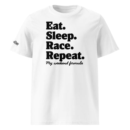 Front view of white unisex organic cotton T-shirt with black “Eat. Sleep. Race. Repeat.” slogan and “my weekend formula” text by TheTeeShop