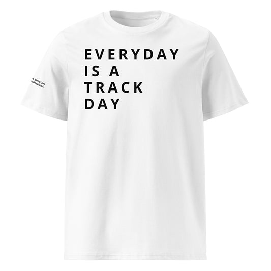 Discover The Tribe Collection© ‘Everyday is a Track Day’ white t-shirt in high-resolution image. Front view of this 100% organic cotton unisex tee, perfect for car enthusiasts. Explore now for eco-friendly style and comfort.