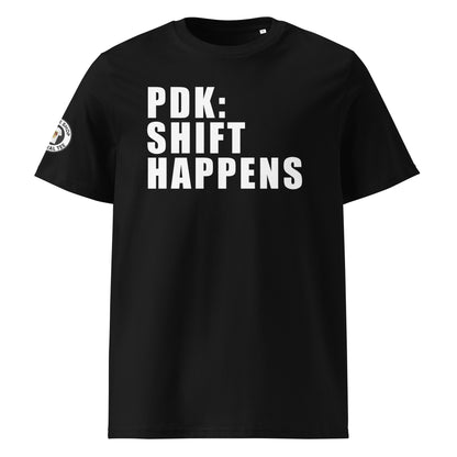 Check out the front view of our Black PDK Shift Happens T-Shirt, featuring a clever slogan. Perfect for car meets and shows. High-quality fabric and unique design.