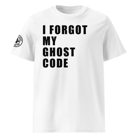 Front view of white unisex t-shirt with bold black “I FORGOT MY GHOST CODE” slogan in large font across the chest. DTF print, perfect for car meet fans and Ghost immobiliser users.
