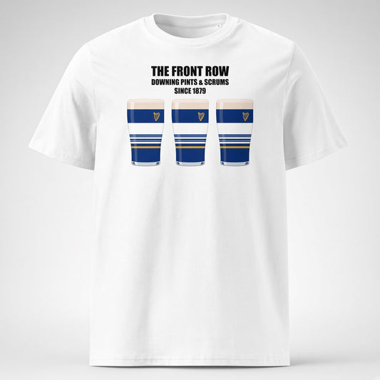 White Leinster rugby t-shirt reading “The Front Row - Downing Pints & Scrums Since 1879” with three blue striped pint graphics featuring a harp crest for Leinster match day supporters