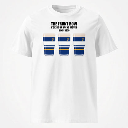 White Leinster rugby t-shirt reading “The Front Row - F*cking Up Backs Moves Since 1879” with three blue striped pint graphics featuring a harp crest for Leinster match day supporters