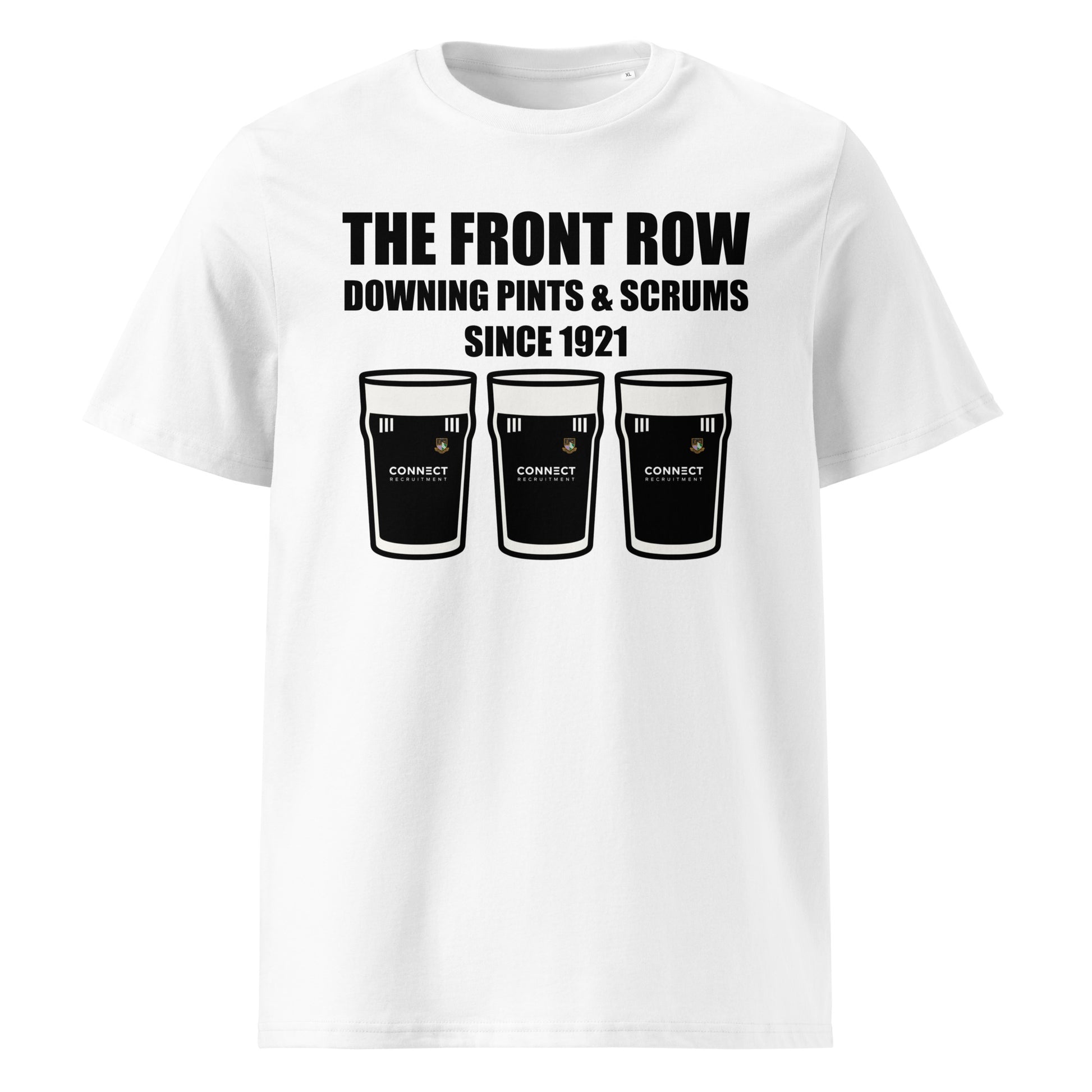 White Longford RFC rugby t-shirt with black slogan text reading The Front Row Downing Pints & Scrums Since 1921 and three black pint glasses.