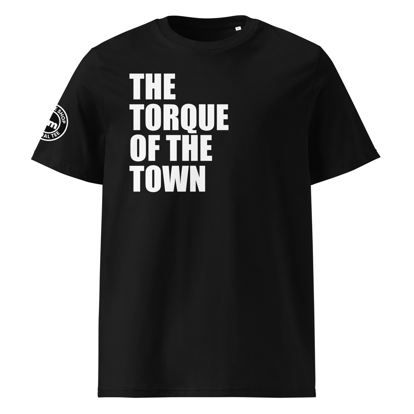 Front view of black unisex t-shirt with bold white “THE TORQUE OF THE TOWN” slogan. DTF print, perfect for car meets, torque fans, and petrolhead banter.