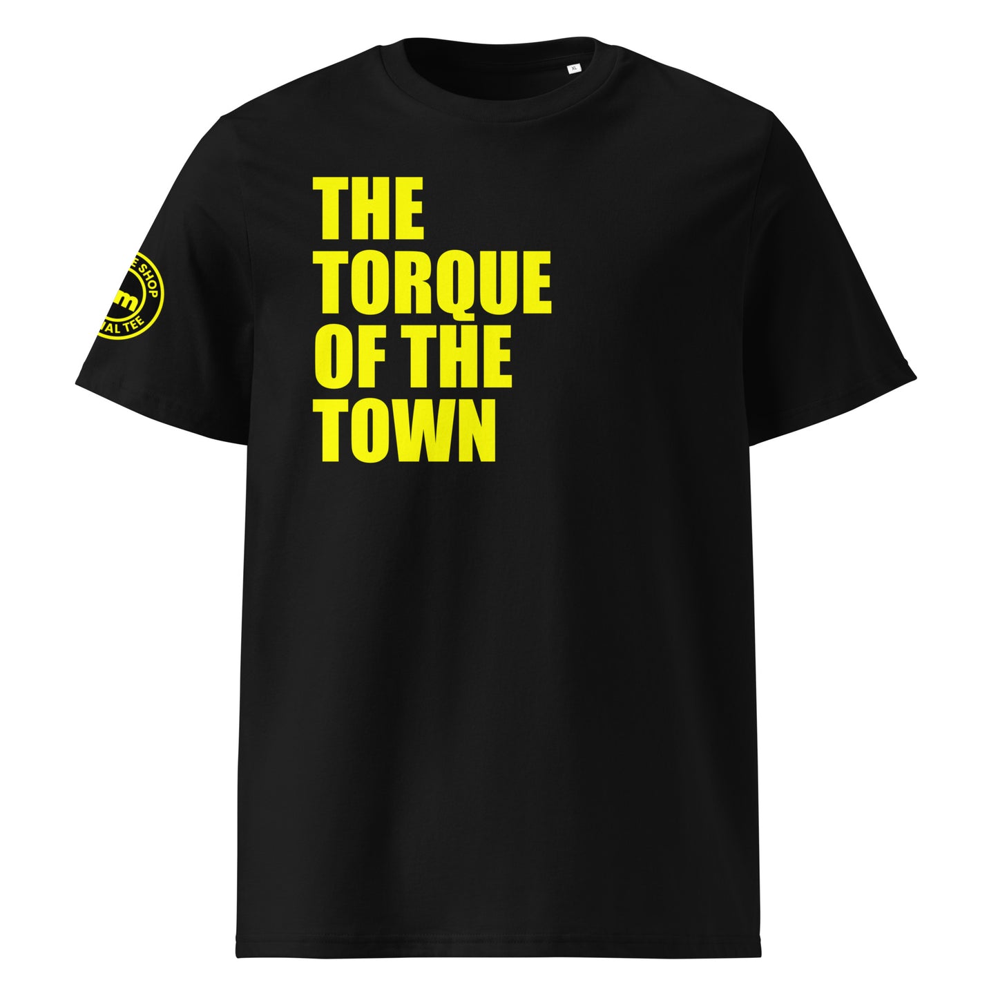 Front view of black unisex t-shirt with bold yellow “THE TORQUE OF THE TOWN” slogan. DTF print, perfect for torque fans, car meets, and petrolhead banter.
