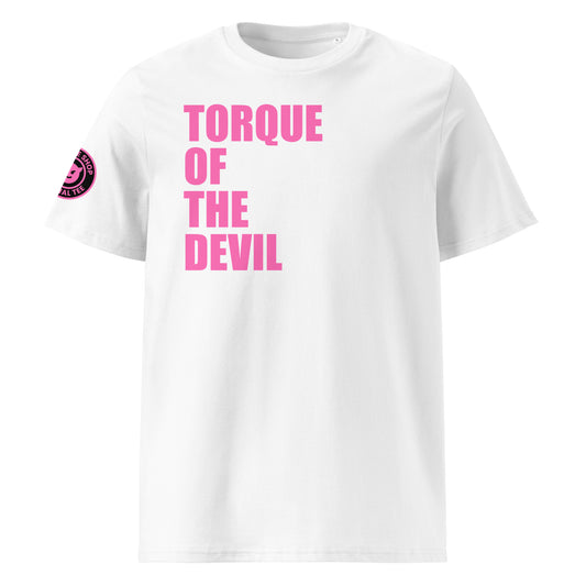 Front view of white unisex t-shirt with bold pink “TORQUE OF THE DEVIL” slogan. DTF print, perfect for car meets, torque fans, and car banter.
