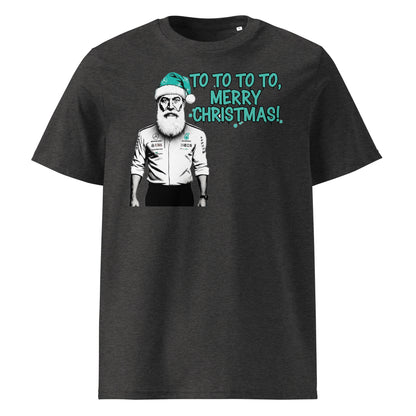 Dark Heather Grey unisex t-shirt with Toto Wolff as Santa in a teal hat and the text “TO TO TO TO, Merry Christmas!”, perfect for Mercedes-AMG F1 fans at Christmas.
