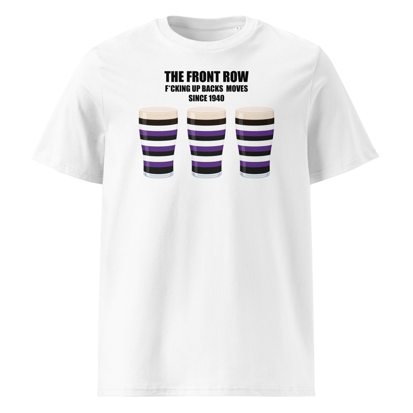 Front view of a white unisex organic cotton Terenure rugby t-shirt reading “The Front Row - F*cking Up Back Moves Since 1940” with three purple, black and white pint graphics for Leinster supporters