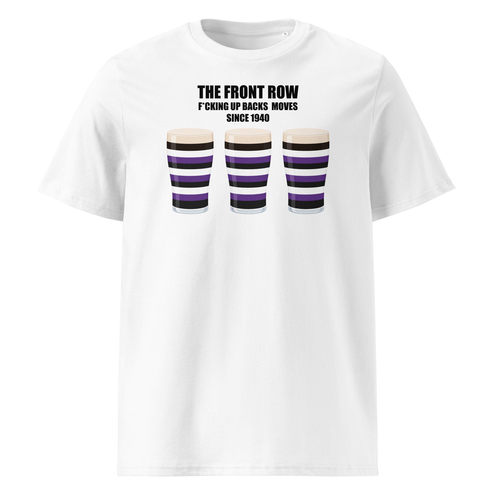 Front view of a white unisex organic cotton Terenure rugby t-shirt reading “The Front Row - F*cking Up Back Moves Since 1940” with three purple, black and white pint graphics for Leinster supporters